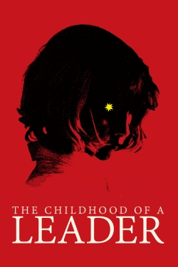 Watch The Childhood of a Leader Movies for Free