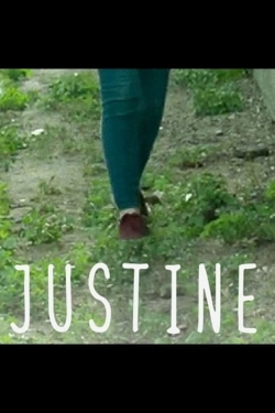 Watch Justine Movies for Free