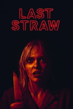 Watch Last Straw Movies for Free