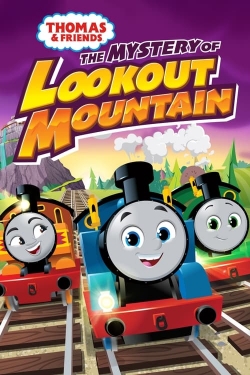 Watch Thomas & Friends: The Mystery of Lookout Mountain Movies for Free