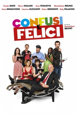 Watch Confusi e felici Movies for Free