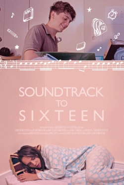Watch Soundtrack to Sixteen Movies for Free