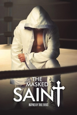 Watch The Masked Saint Movies for Free