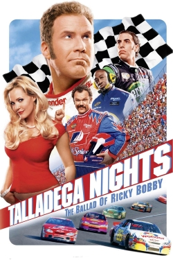 Watch Talladega Nights: The Ballad of Ricky Bobby Movies for Free