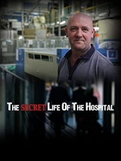 Watch Secret Life of the Hospital Movies for Free
