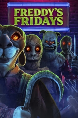 Watch Freddy's Fridays Movies for Free