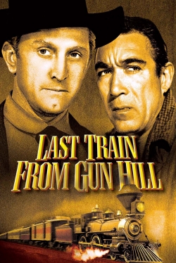 Watch Last Train from Gun Hill Movies for Free