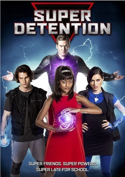 Watch Super Detention Movies for Free
