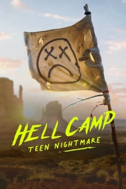 Watch Hell Camp: Teen Nightmare Movies for Free