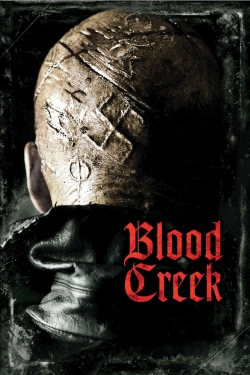 Watch Blood Creek Movies for Free