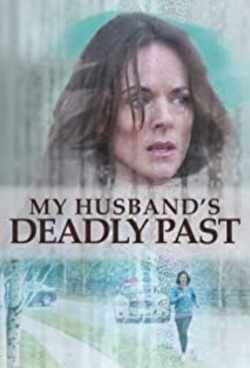 Watch My Husband's Deadly Past Movies for Free