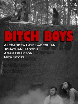 Watch Ditch Boys Movies for Free