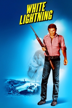 Watch White Lightning Movies for Free