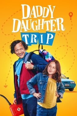 Watch Daddy Daughter Trip Movies for Free