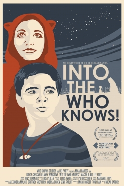 Watch Into the Who Knows! Movies for Free