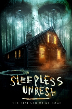 Watch The Sleepless Unrest: The Real Conjuring Home Movies for Free