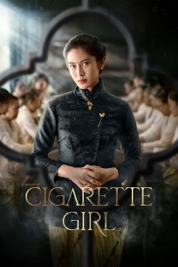 Watch Cigarette Girl Movies for Free