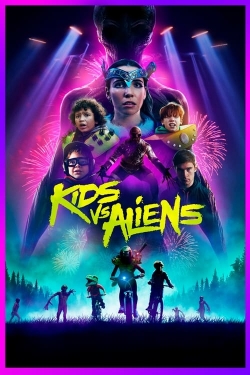 Watch Kids vs. Aliens Movies for Free