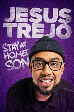 Watch Jesus Trejo: Stay at Home Son Movies for Free