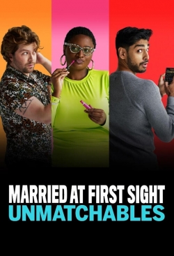 Watch Married at First Sight: Unmatchables Movies for Free