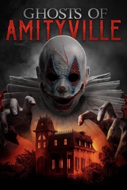 Watch Ghosts of Amityville Movies for Free