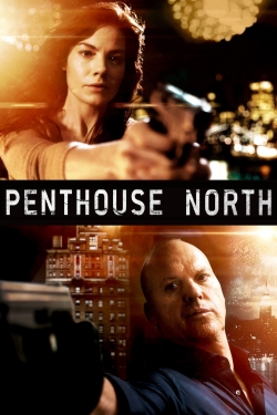 Watch Penthouse North Movies for Free