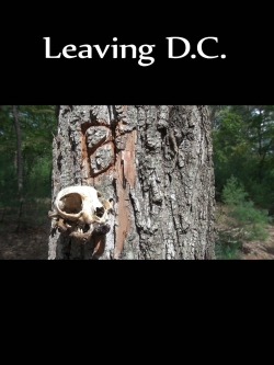 Watch Leaving D.C. Movies for Free