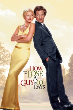 Watch How to Lose a Guy in 10 Days Movies for Free