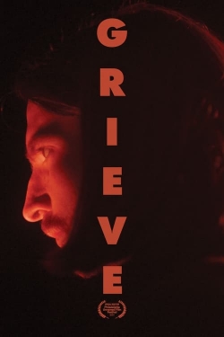 Watch Grieve Movies for Free