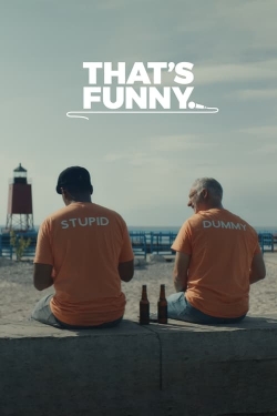 Watch That's Funny Movies for Free