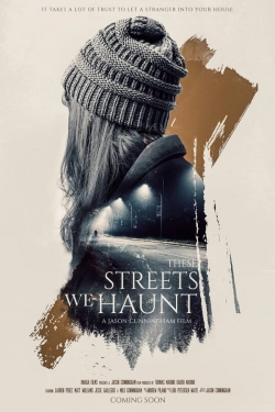 Watch These Streets We Haunt Movies for Free