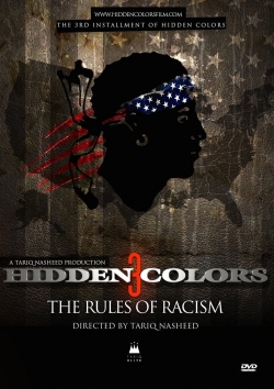 Watch Hidden Colors 3: The Rules of Racism Movies for Free