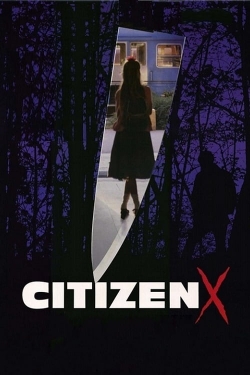 Watch Citizen X Movies for Free