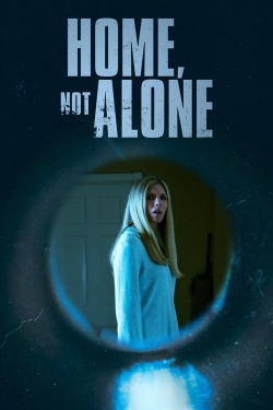 Watch Home, Not Alone Movies for Free