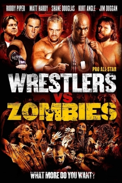 Watch Pro Wrestlers vs Zombies Movies for Free