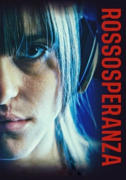 Watch Rossosperanza Movies for Free