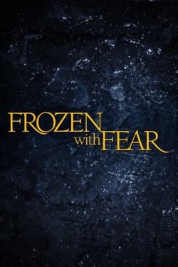 Watch Frozen with Fear Movies for Free