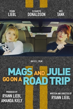 Watch Mags and Julie Go on a Road Trip Movies for Free