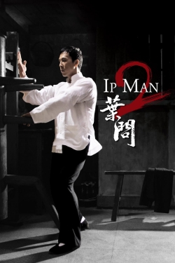 Watch Ip Man 2 Movies for Free