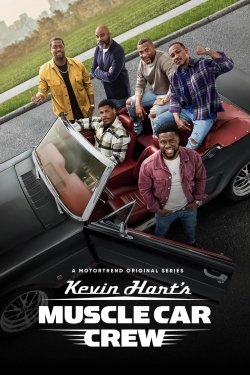 Watch Kevin Hart's Muscle Car Crew Movies for Free