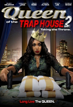 Watch Queen of the Trap House 2: Taking the Throne Movies for Free