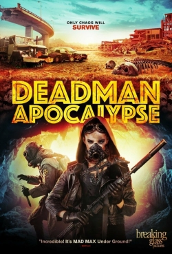 Watch Deadman Apocalypse Movies for Free