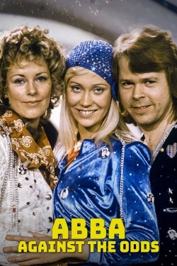 Watch ABBA: Against the Odds Movies for Free