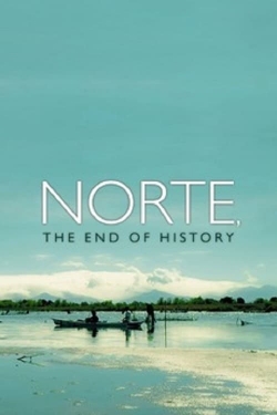 Watch Norte, the End of History Movies for Free