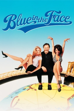 Watch Blue in the Face Movies for Free