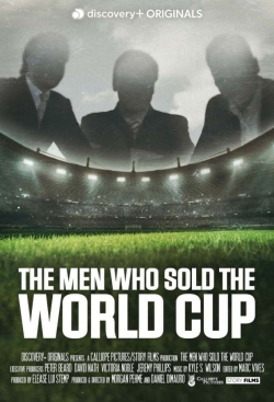 Watch The Men Who Sold The World Cup Movies for Free