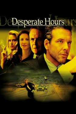 Watch Desperate Hours Movies for Free