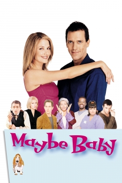 Watch Maybe Baby Movies for Free