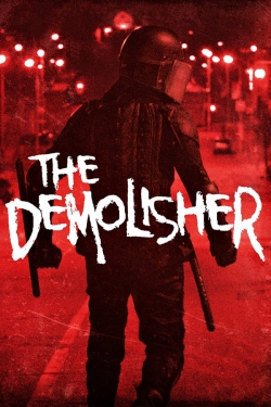 Watch The Demolisher Movies for Free