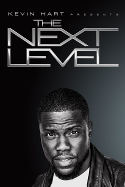 Watch Kevin Hart Presents: The Next Level Movies for Free
